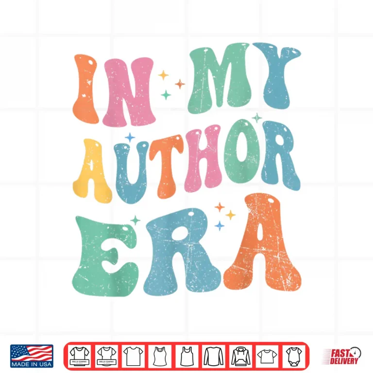 Design In My Author Era Writer Funny Reading Writing Author Shirt