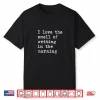 Morning Writing Funny Author Writer Novelist Teacher Shirt