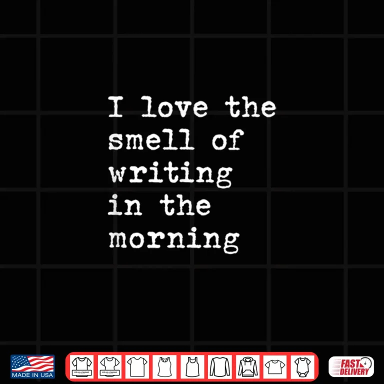 Design Morning Writing Funny Author Writer Novelist Teacher Shirt