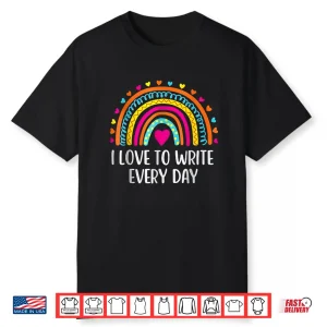 Professional Identity I Love To Write Every Day Modern Shirt
