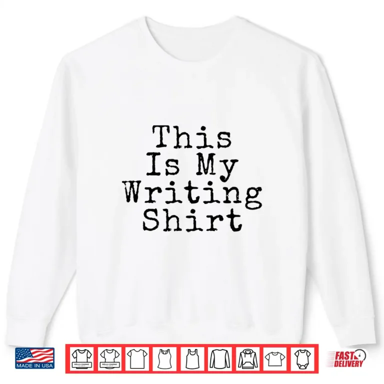 Sweatshirt Professional Identity Writing Gift For Authors and Poets Shirt