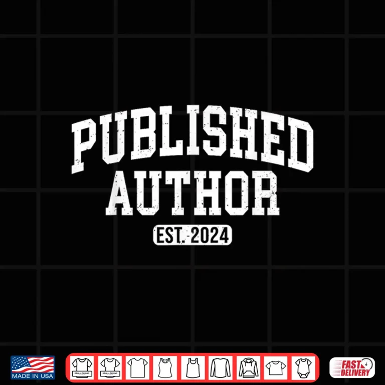 Design Published Author Established Twenty Twenty Four New Writer Shirt