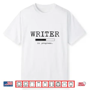 Writing Future Novel Writer Published Author Professional Shirt