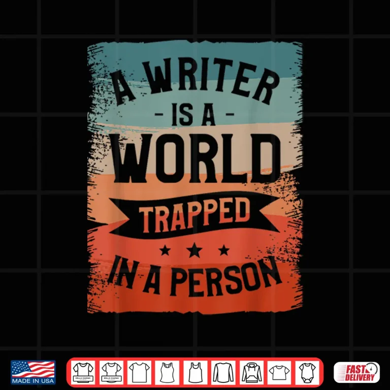 Design A Writer IS A World Trapped In A Person Book Writing Shirt