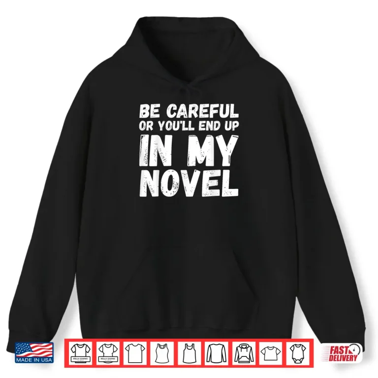 Hoodie Funny Writer Novelist Journalist Author Book Writing Lovers Shirt