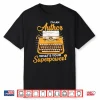 I’M An Author What’S Your Superpower Funny Writer Author Shirt