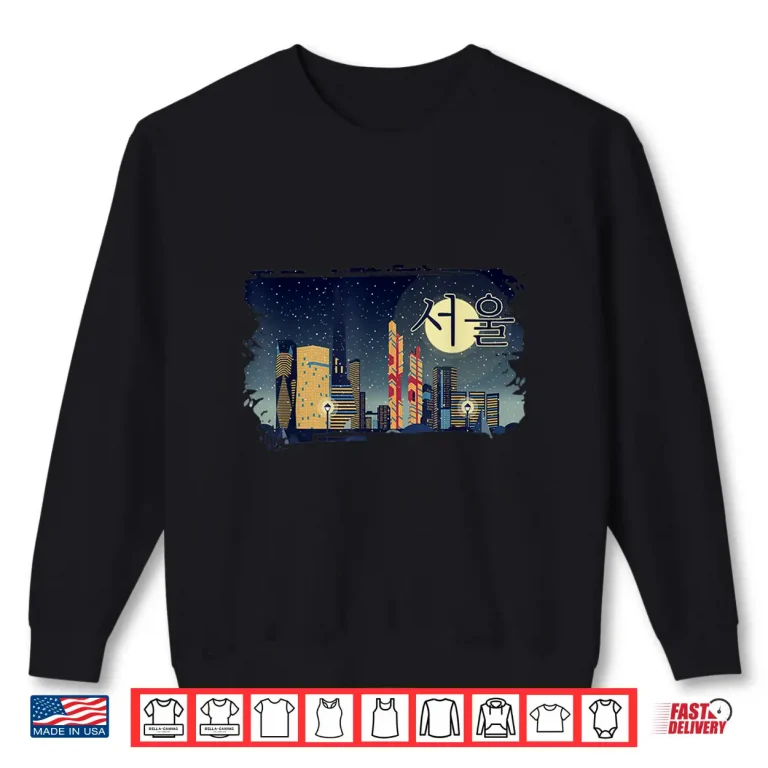 Sweatshirt Seoul South Korea Capital Written in Korean Alphabet Hangul Shirt