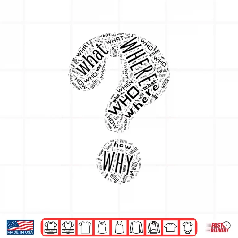 Design Question Mark Who What Where When Why How Punctuation Shirt