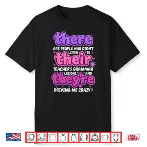 There Their They’Re Funny English Teacher Grammar Humor Joke Shirt