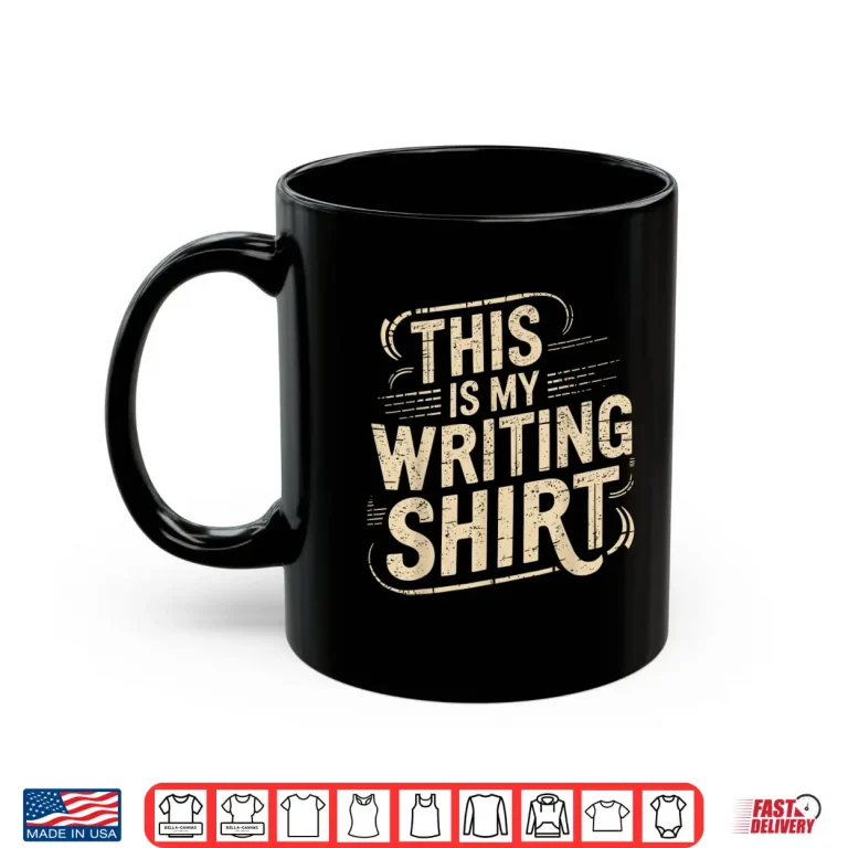 Mug This is My Writing Tee for Authors Poets Literature Writer Shirt