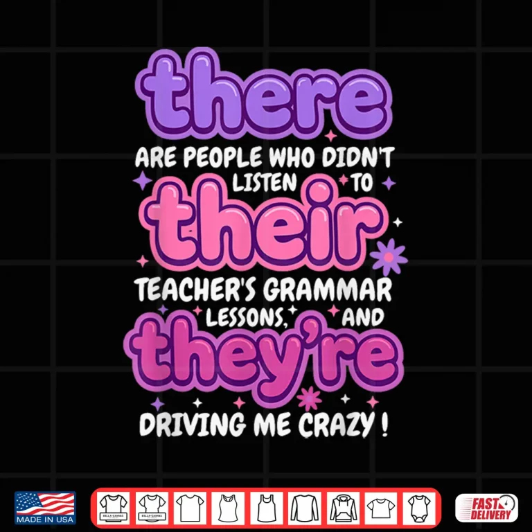 Design There Their Theyre Funny English Teacher Grammar Humor Joke Shirt