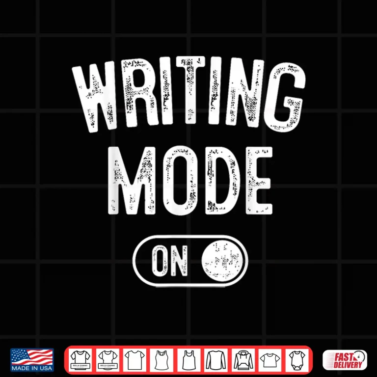 Design Writing Mode On Funny Writer Gift Author Blogger Journalist Shirt