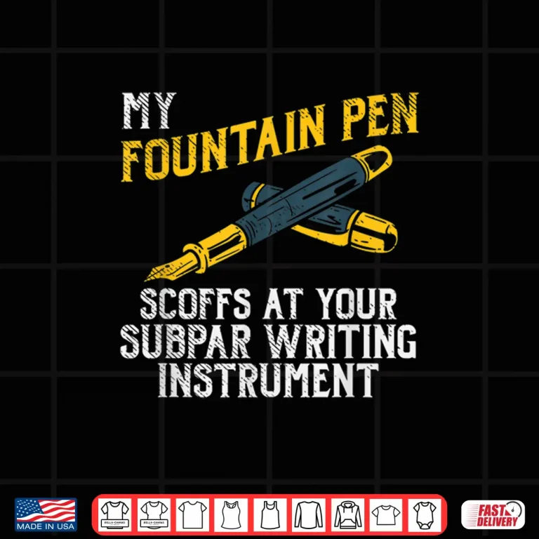 Design Fountain Pen Writing Teacher Writers Handwriting Collector Shirt