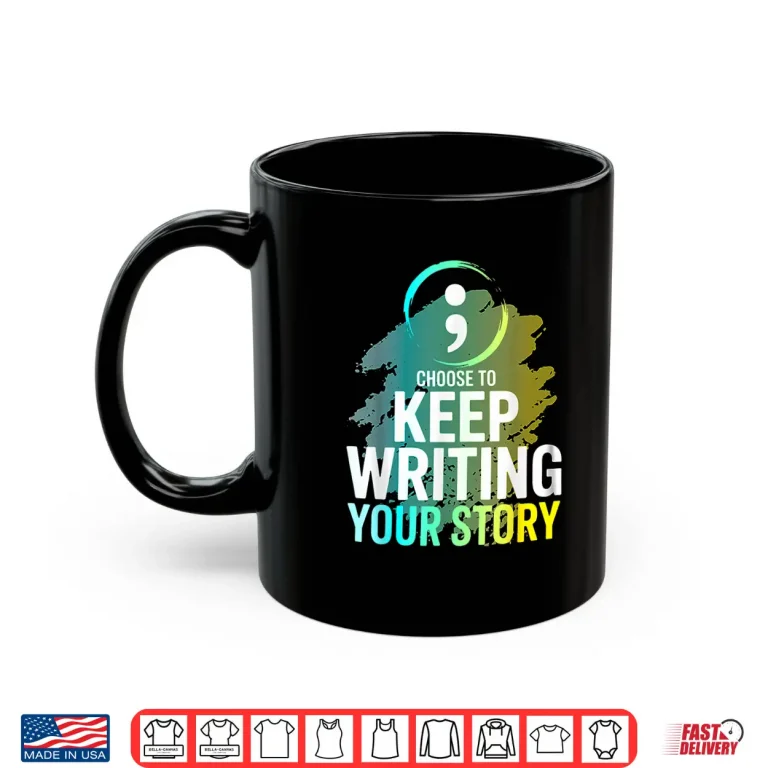Mug Professional Minimalist Choose To Keep Writing Your Story Modern Shirt