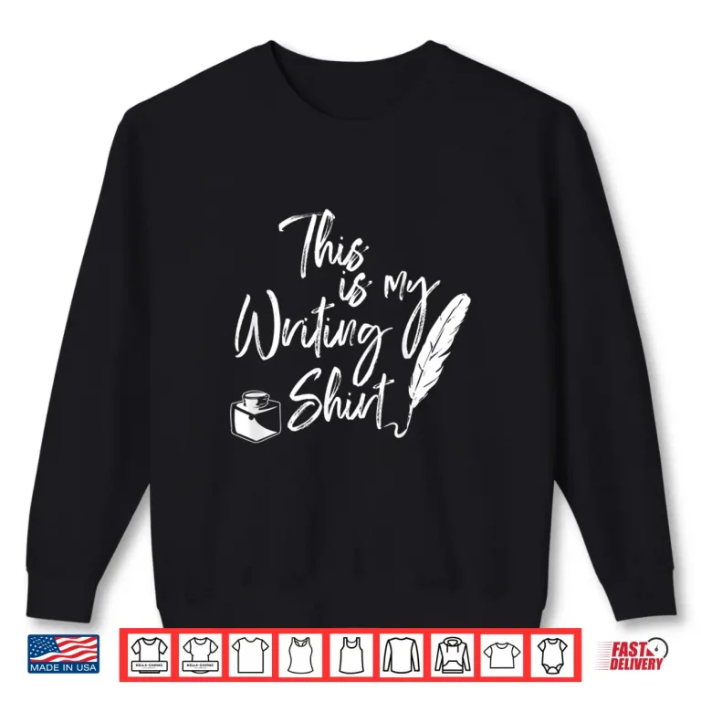 Sweatshirt Professional Minimalist This Is My Writing Funny Writers Gift Shirt