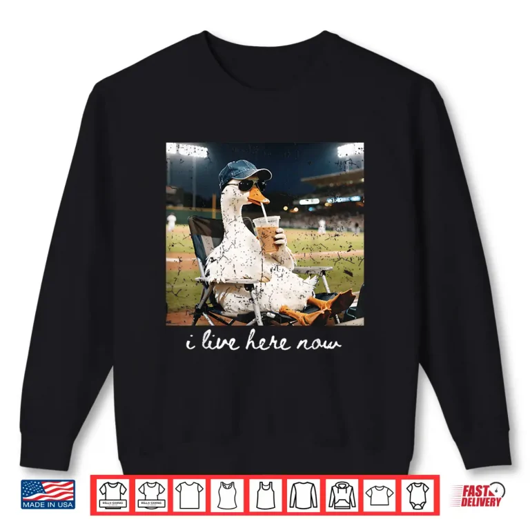 Sweatshirt Funny Goose Ballfield Baseball Field I Live Here Now Shirt
