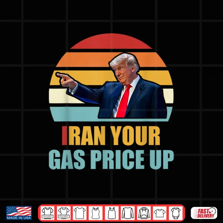 Design Iran Your Gas Price Up Funny Political Shirt
