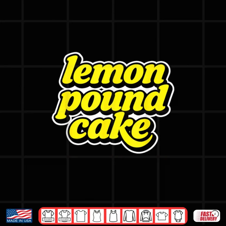 Design Lemon Pound Cake Shirt