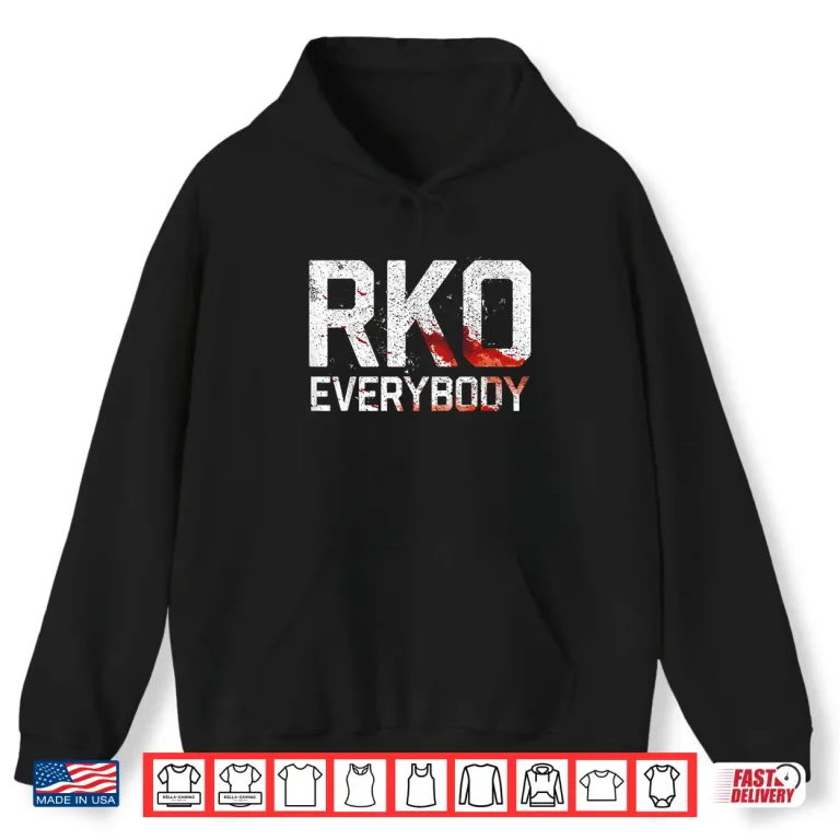 Hoodie Randy RKO Everybody Blood Shirt