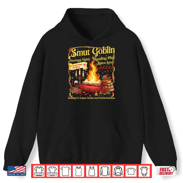 Hoodie Vintage Smut Goblin Dark Romance Bookish Book Lover Shirt