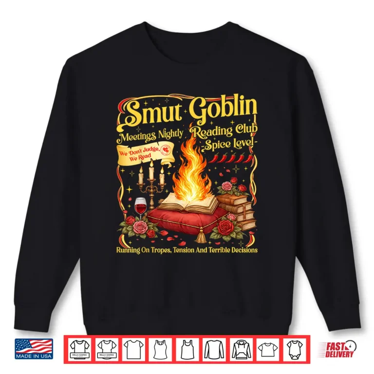 Sweatshirt Vintage Smut Goblin Dark Romance Bookish Book Lover Shirt