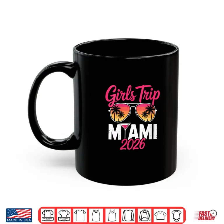 Mug Womens Miami 2026 Girls Trip Shirt