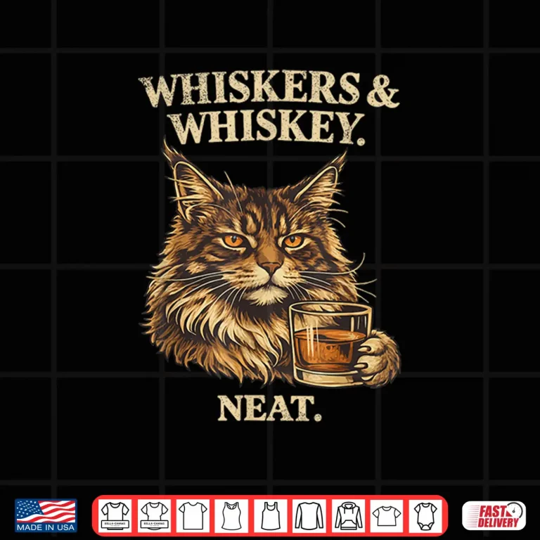 Design Funny Whiskers and Whiskey Neat Cat Lover Bourbon Drinker Shirt