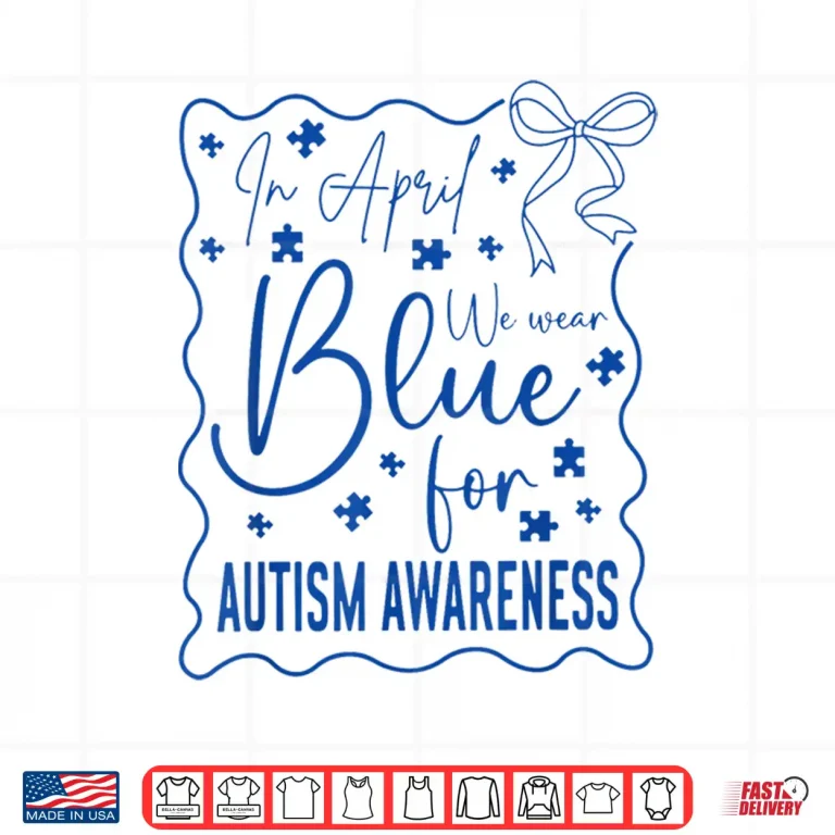 Design In April We Wear Blue Autism Awareness Month Coquette Bow Shirt