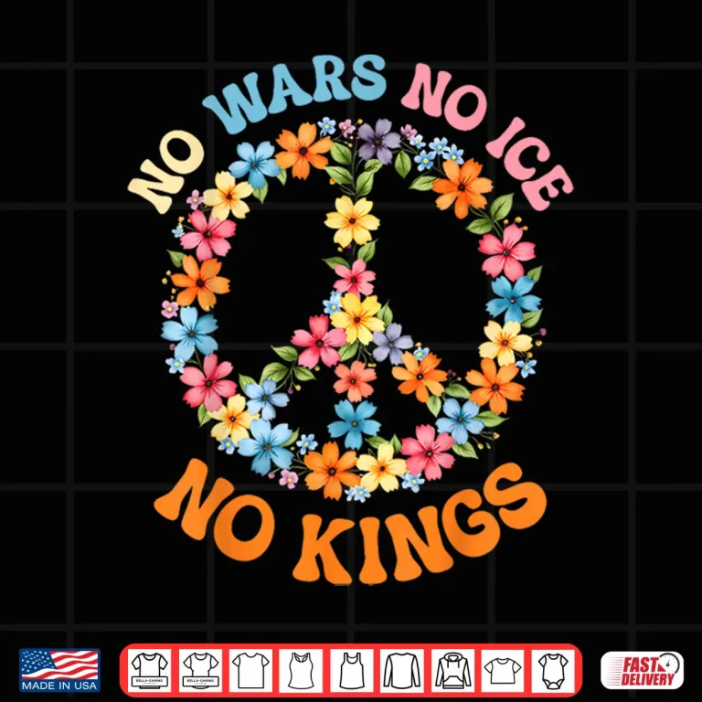 Design No Wars No ICE No Kings Floral Peace Sign Shirt