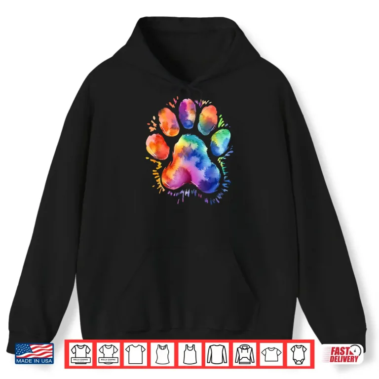 Hoodie Dog Paw Tie Dye Cute Colorful Pet Owner Mom Dad Lover Shirt