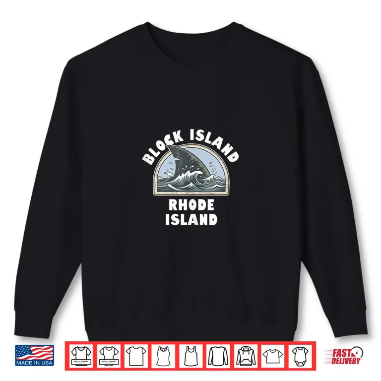 Sweatshirt Block Island Rhode Island Shark Fin Vacation Souvenir Shirt