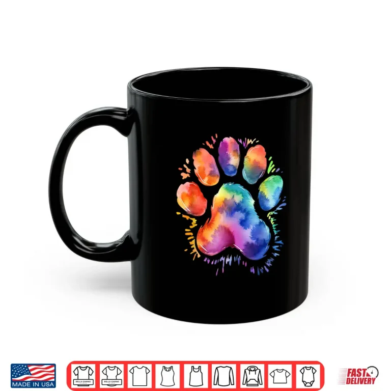 Mug Dog Paw Tie Dye Cute Colorful Pet Owner Mom Dad Lover Shirt