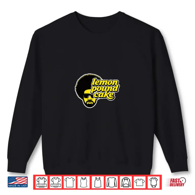 Sweatshirt Lemon Pound Cake and Free Speech Shirt