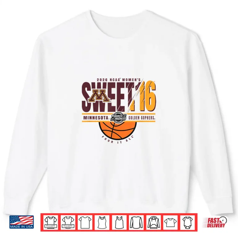 Sweatshirt Minnesota Golden Gophers Sweet 16 2026 Womens Basketball Shirt