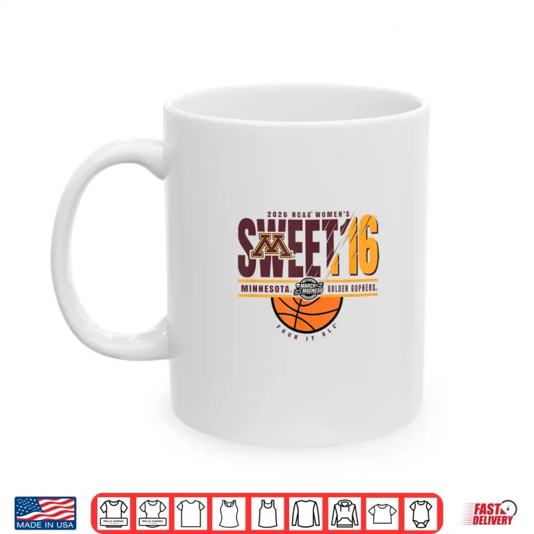 Mug Minnesota Golden Gophers Sweet 16 2026 Womens Basketball Shirt