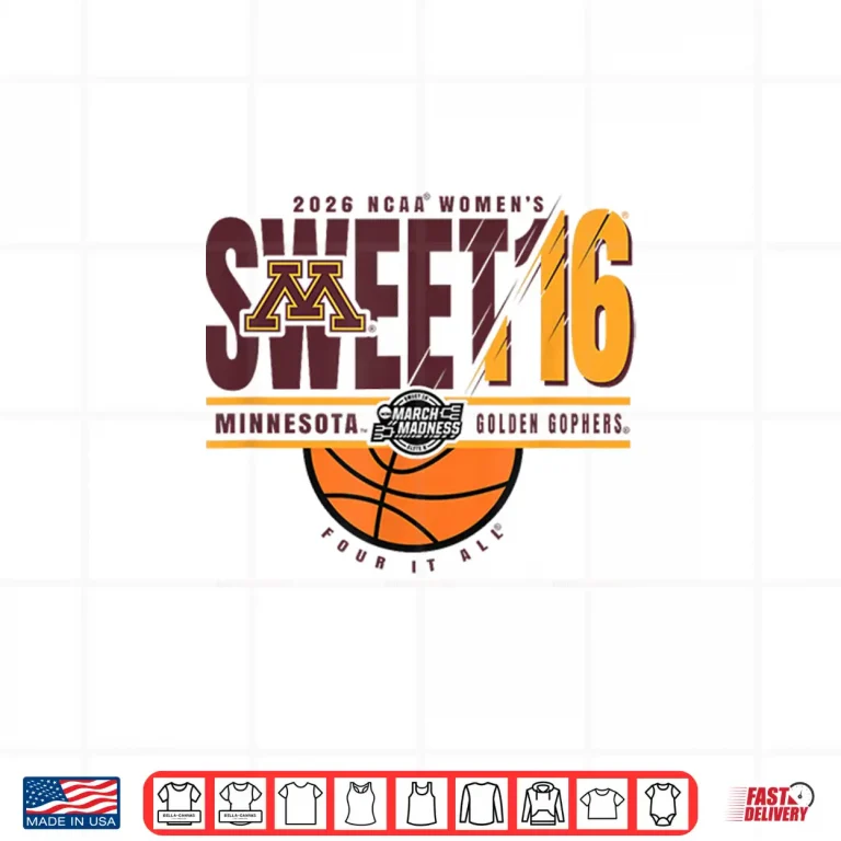 Design Minnesota Golden Gophers Sweet 16 2026 Womens Basketball Shirt