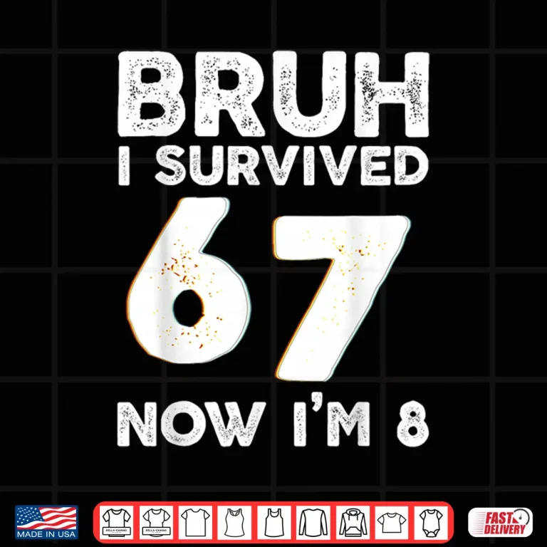 Design Bruh 6 7 Birthday Boy Six Seven 8th Birthday Shirt