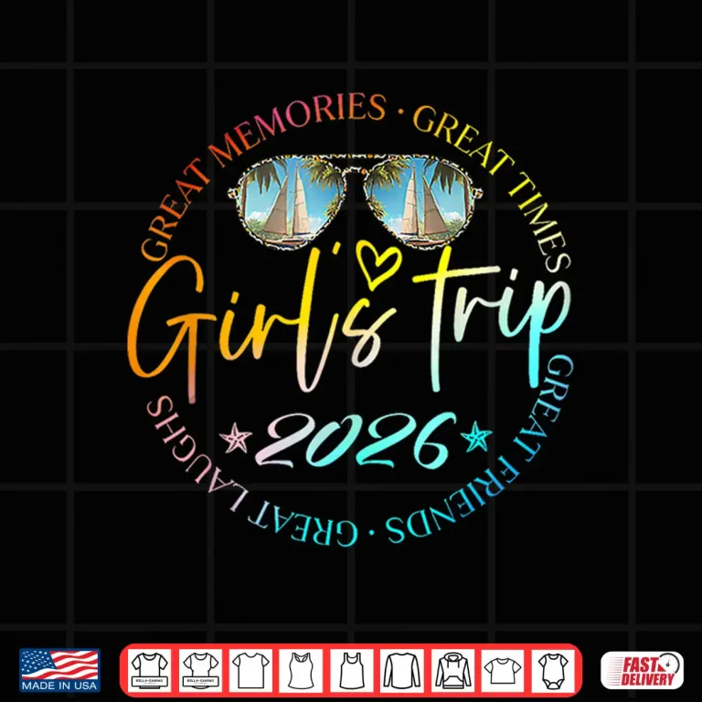 Design Girls Trip 2026 Girls Weekend 2026 for Summer Vacation Shirt