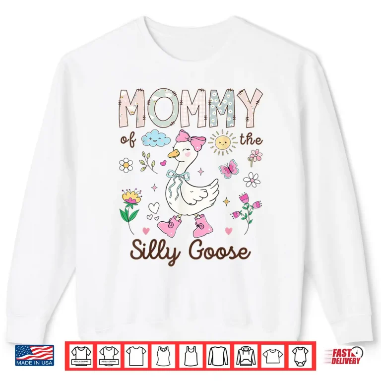 Sweatshirt Mommy of The Silly Goose 1st Birthday Girl Matching Shirt