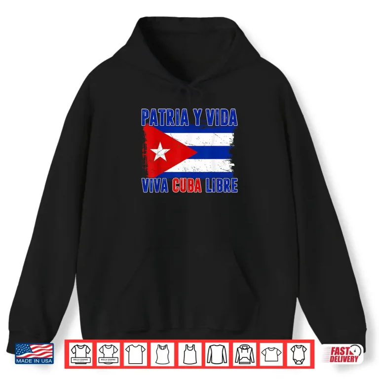 Hoodie Retro Patria Y Vida Cuba Libertad Freedom Patriotic Slogan Shirt