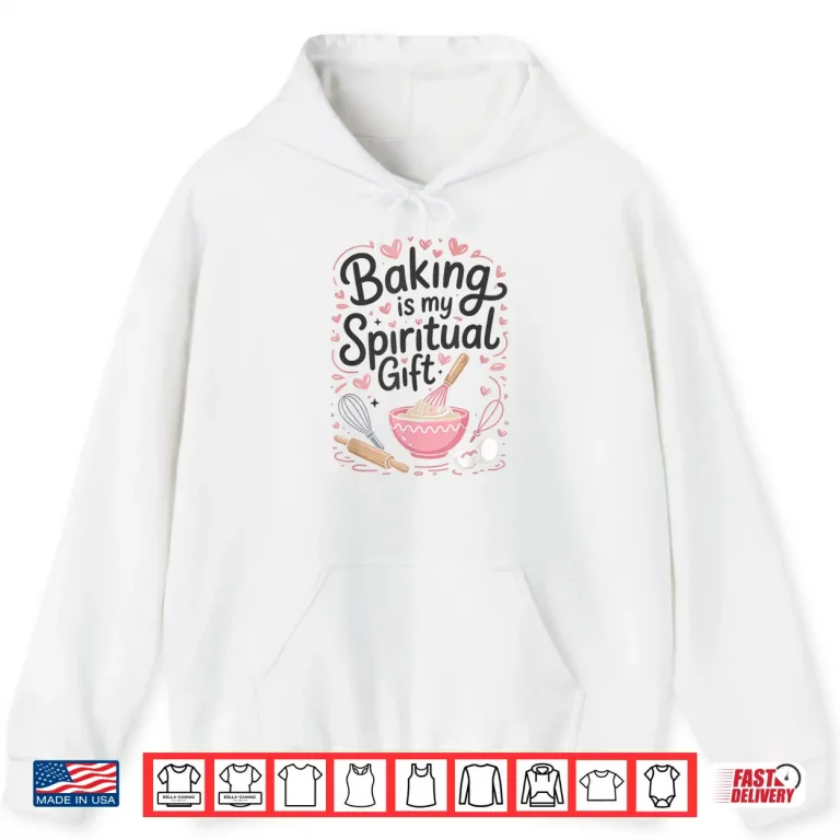 Hoodie Baking Is My Spiritual Gift Pink Funny Graphic Shirt Shirt