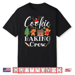 Christmas Cookie Baking Crew Family Baking Team Funny Cookie Shirt