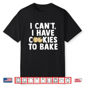 Cool Baking Art For Men Women Cupcake Baker Pastry Chef Cake Shirt
