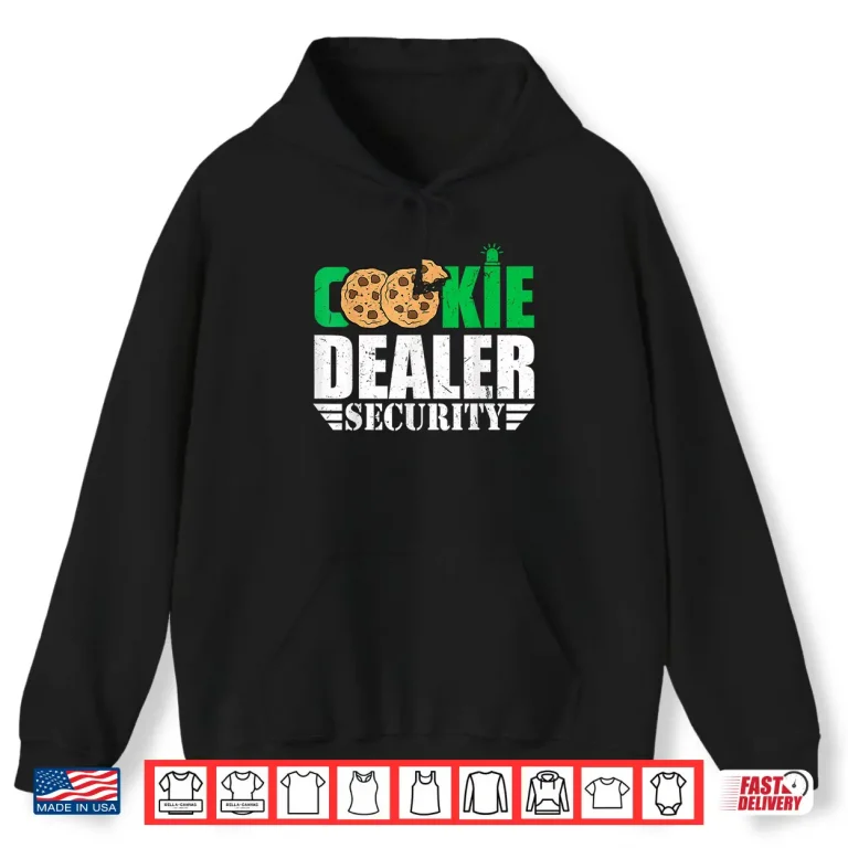 Hoodie Cute Cookie Dealer Security Cookie Seller Baker Lover Girls Shirt