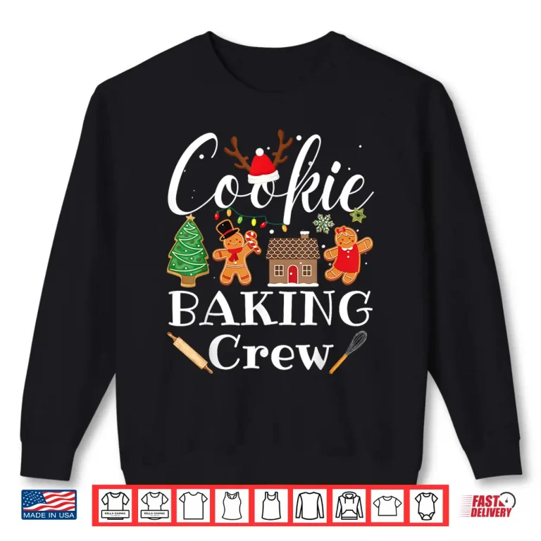 Sweatshirt Christmas Cookie Baking Crew Family Baking Team Funny Cookie Shirt