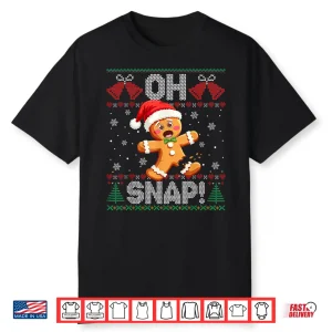 Funny Gingerbread Man Oh Snap Christmas Ugly Xmas Sweater Shirt