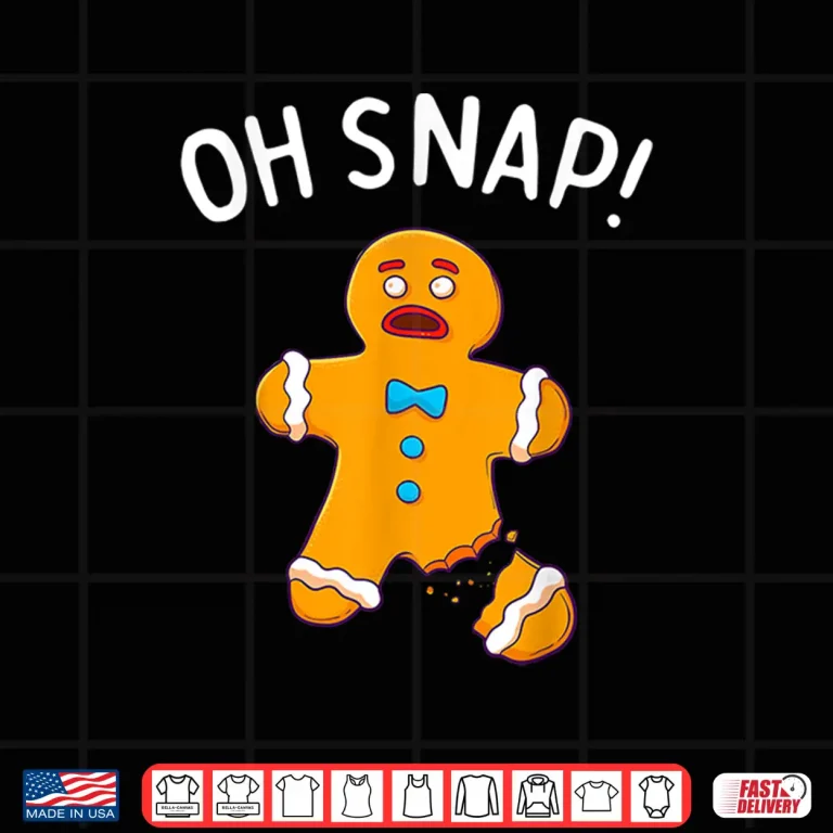 Design Gingerbread Man Oh Snap Christmas Funny Cookie Baking Gift Shirt
