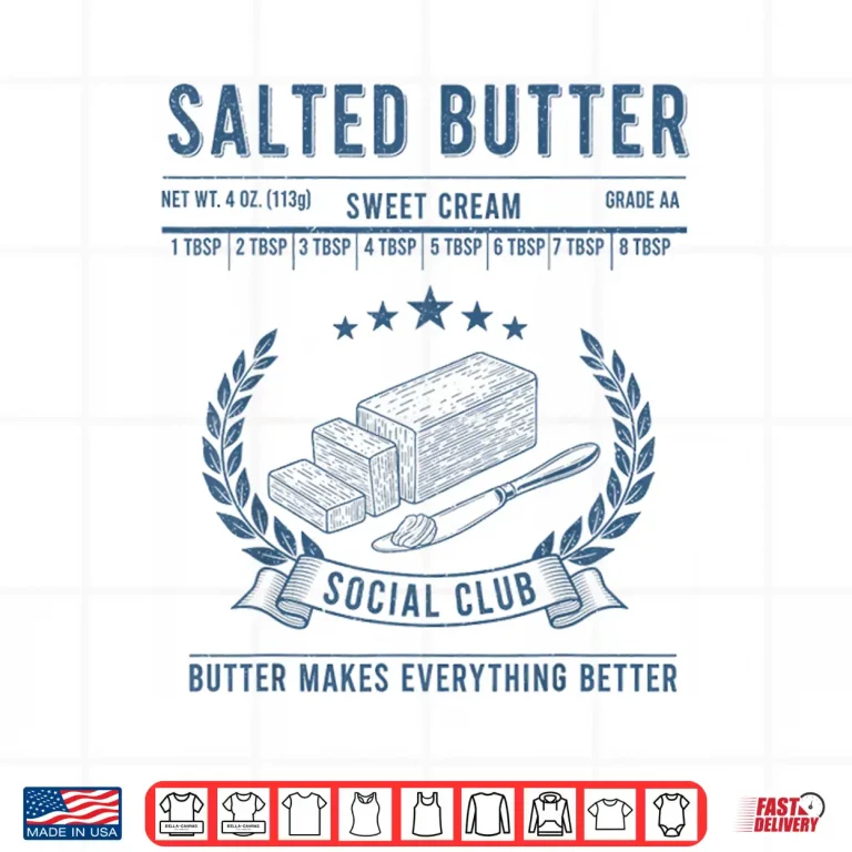 Design Vintage Salted Butter Social Club Butter Lover Sweet Cream Shirt