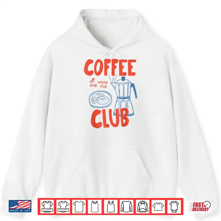 Hoodie Coffee Club Retro Coffee Graphic For Coffee Lover Men Women Shirt