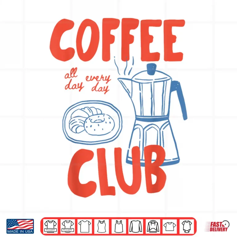 Design Coffee Club Retro Coffee Graphic For Coffee Lover Men Women Shirt